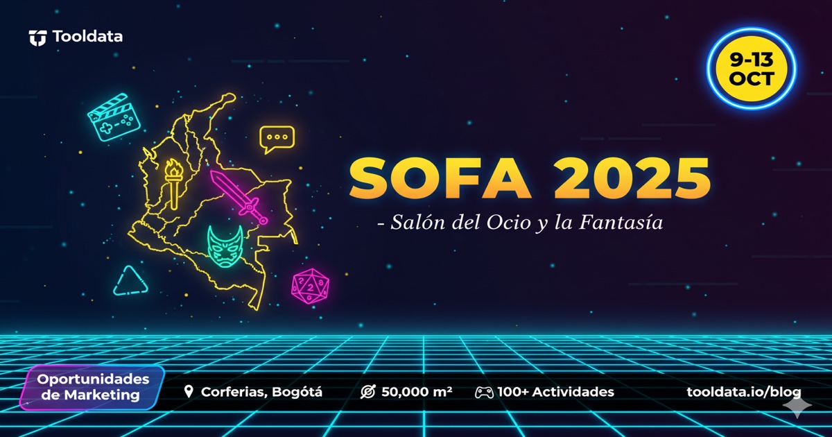 SOFA 2025 en Bogotá: Oportunidades de Marketing en el Festival de Cultura Pop más Grande de Colombia